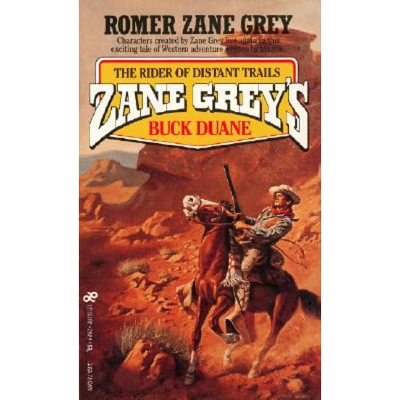 Pre-Owned Buck Duane: Rider of Distant Trails (Paperback) by Romer Zane Grey