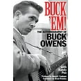thumbnail image 1 of Pre-Owned Buck 'Em!: The Autobiography of Buck Owens (Hardcover) 1480330647 9781480330641, 1 of 1