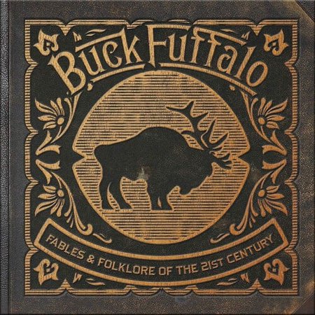 Buck Fuffalo - Fables Folklore Of The 21st Century - Music & Performance - CD