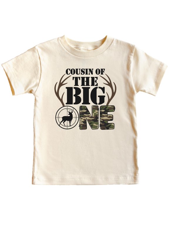 Buck Hunting Cousin of the Big One 1st Birthday Matching Family Party Tee -Sold Individually Natural Shirt 3T