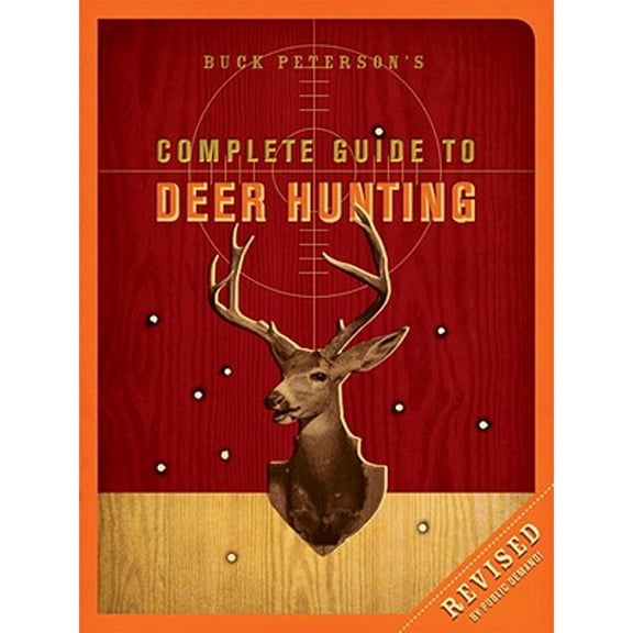 Pre-Owned Buck Peterson's Complete Guide to Deer Hunting (Paperback) by B R "Buck" Peterson