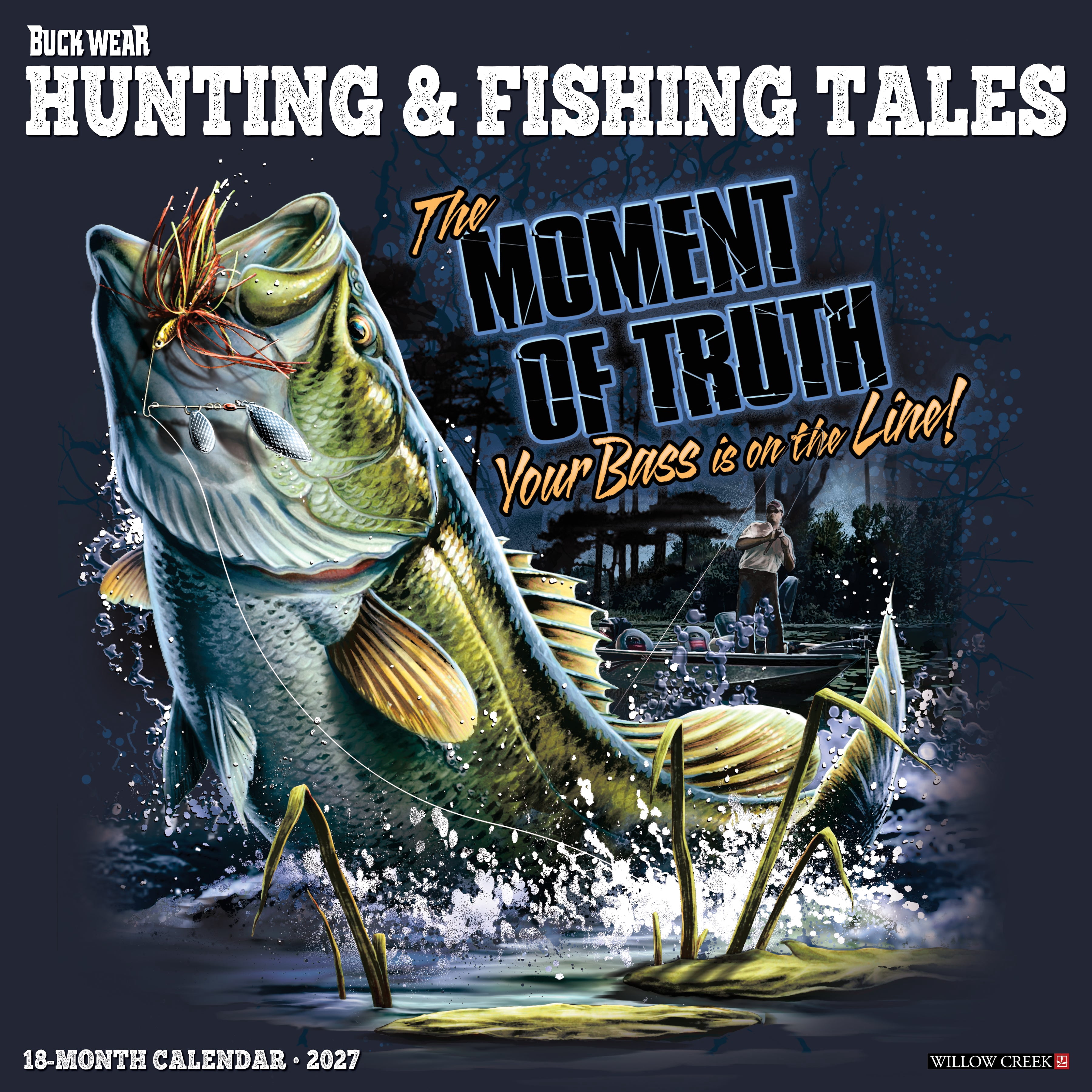 Willow Creek Press, Buck Wear Hunting & Fishing Tales 2027 Wall Calendar