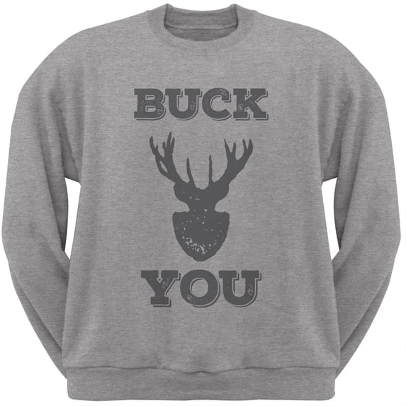 Buck You Heather Crew Neck Sweatshirt - Small