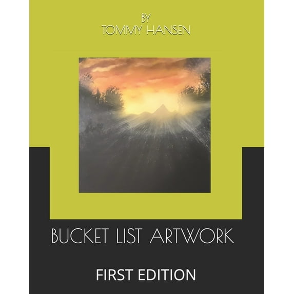 Bucket List Artwork: First Edition (Paperback)