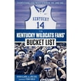thumbnail image 1 of Bucket List The Kentucky Wildcats Fans' Bucket List, (Paperback), 1 of 1