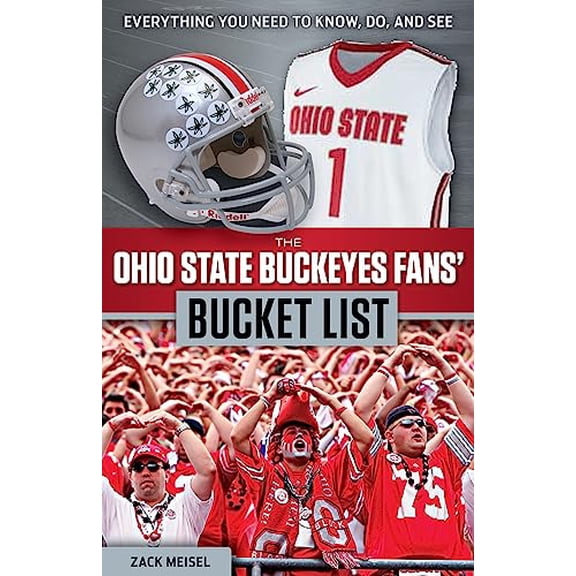 Pre-Owned The Ohio State Buckeyes Fans' Bucket List (Paperback) 1629371572 9781629371573