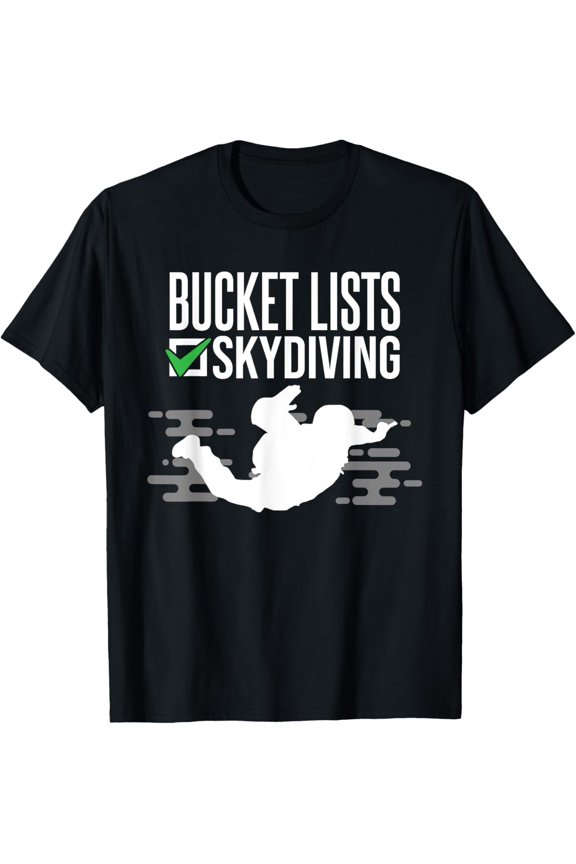 Bucket Lists Skydiving, Skydiver T-Shirt