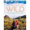 thumbnail image 1 of Bucket Lists The Bucket List: Wild: 1,000 Adventures Big and Small: Animals, Birds, Fish, Nature, (Hardcover), 1 of 1