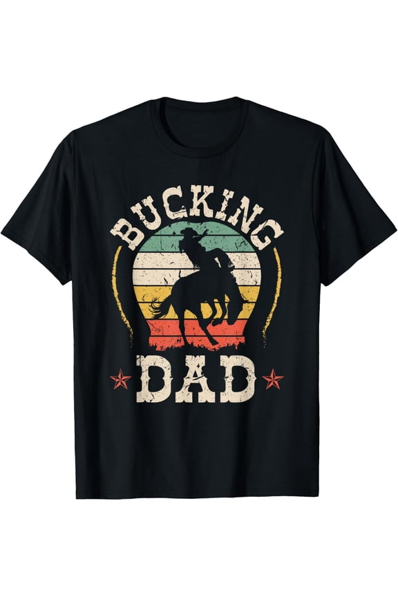 Bucking Dad Cowboy Bronc Riding Rodeo Western Fathers Day T-Shirt