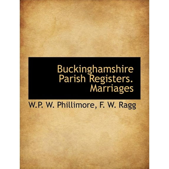 Buckinghamshire Parish Registers. Marriages (Paperback)