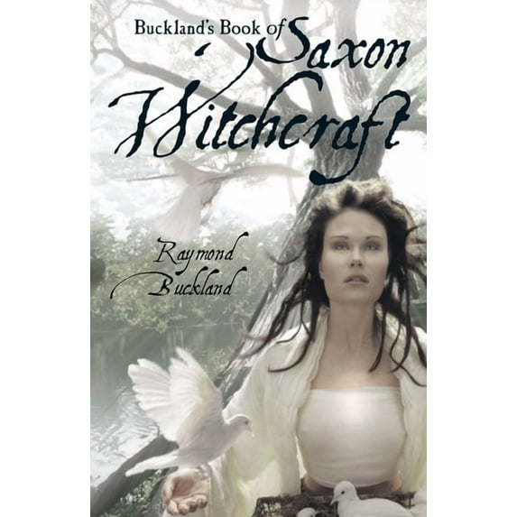 Buckland's Book of Saxon Witchcraft, (Paperback)