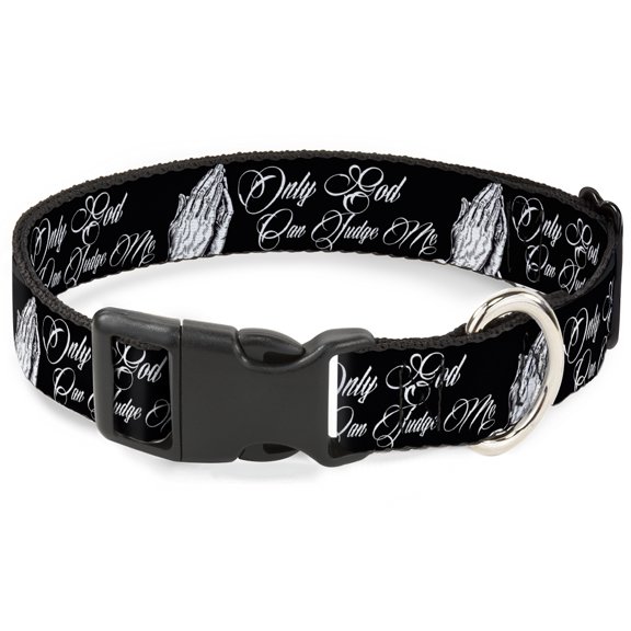 Buckle-Down Pet Collar, Dog Collar Plastic Buckle, Only God Can Judge Me Script Praying Hands Black White, 8.5 to 12 Inches 0.5 Inch Wide