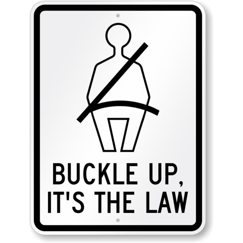 Buckle Up For Safety Weatherproof Metal Aluminum Sign Size: 16 x 12 ...
