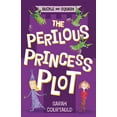 thumbnail image 1 of Buckle and Squash: Buckle and Squash: The Perilous Princess Plot : The Perilous Princess Plot (Hardcover), 1 of 2
