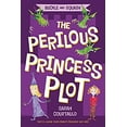 thumbnail image 1 of Pre-Owned Buckle and Squash: The Perilous Princess Plot (Paperback) 1250052785 9781250052780, 1 of 1