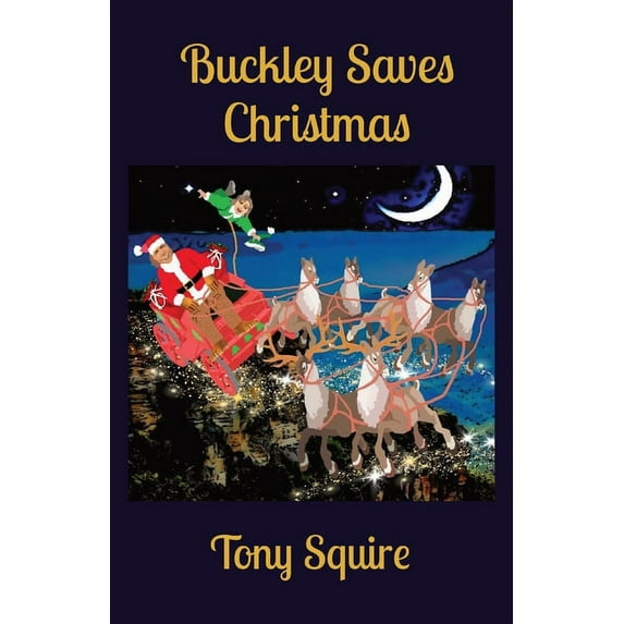 Buckley the Yowie Buckley Saves Christmas, Book 9, (Paperback)