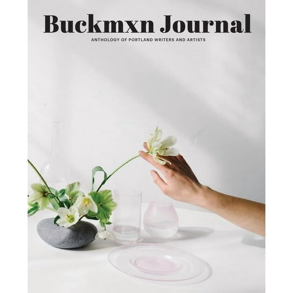 Buckman Journal: Anthology of Artists and Writers, (Paperback)