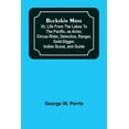 thumbnail image 1 of Buckskin Mose; Or, Life From the Lakes to the Pacific, as Actor, Circus-Rider, Detective, Ranger, Gold-Digger, Indian Sc, (Paperback), 1 of 1