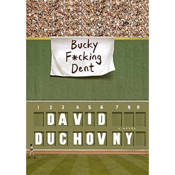 Pre-Owned Bucky F*cking Dent: A Novel