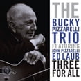 thumbnail image 1 of Bucky Pizzarelli - Three for All - Music & Performance - CD, 1 of 1