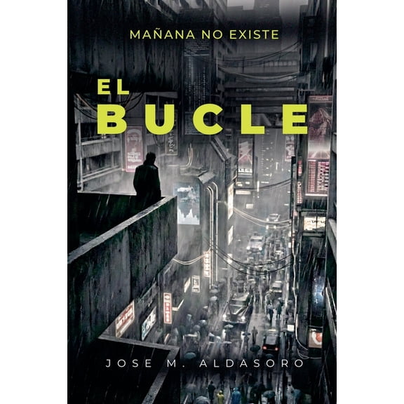 El Bucle, (Paperback)