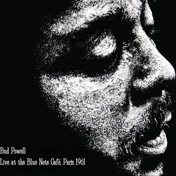 Bud Powell - Live At The Blue Note Cafe, Paris 1961 - Music & Performance - CD