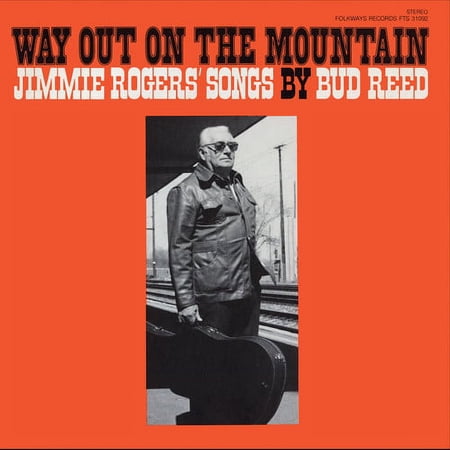 Bud Reed - Way Out on the Mountain - Music & Performance - CD