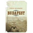 thumbnail image 1 of Pre-Owned Budapest: A Novel (Hardcover) 0802117821 9780802117823, 1 of 1