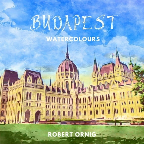 Budapest Watercolours, (Paperback)