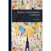 Budda, Mohammed, Christus, Paperback
