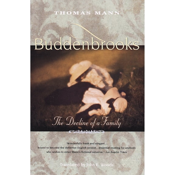 Pre-Owned Buddenbrooks: The Decline of a Family (Paperback) 0679752609 9780679752608