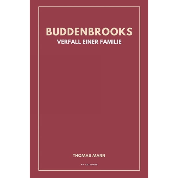 Buddenbrooks. Verfall einer Familie: Grodruck-Ausgabe, (Paperback)