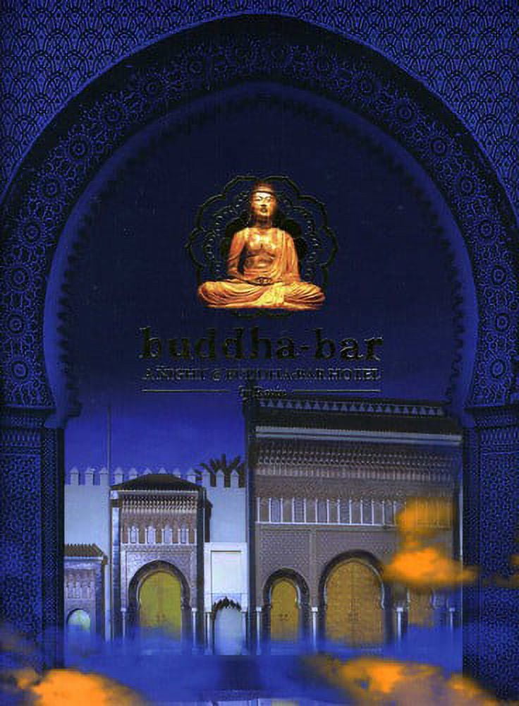Buddha-Bar: A Night at Buddha Bar Hotel By Ravin