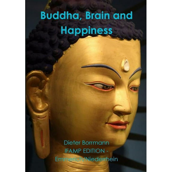 Buddha, Brain and Happiness, (Paperback)