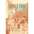 thumbnail image 1 of Pre-Owned Buddha Is Hiding: Refugees, Citizenship, the New America (Hardcover) 0520229983 9780520229983, 1 of 1