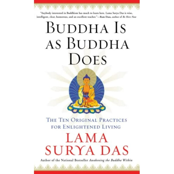 Pre-Owned Buddha Is as Buddha Does: The Ten Original Practices for Enlightened Living (Paperback) 0060859539 9780060859534