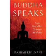 Buddha Speaks To the Buddha Nature Within, Paperback