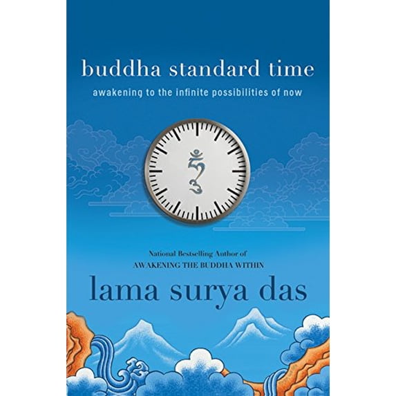 Pre-Owned Buddha Standard Time: Awakening to the Infinite Possibilities of Now (Hardcover) 0061774561 9780061774560