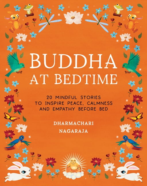 Buddha at Bedtime: 20 Mindful Stories to Inspire Peace, Calmness, and Empathy Before Bed, (Paperback)