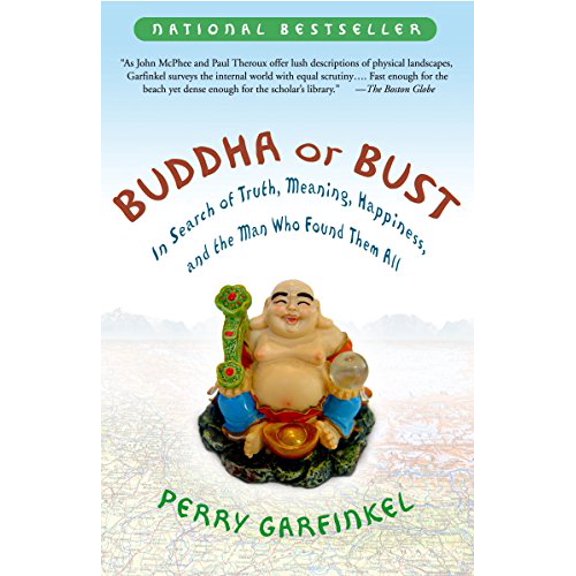 Pre-Owned Buddha or Bust: In Search of Truth, Meaning, Happiness and the Man Who Found Them All (Paperback) 1400082188 9781400082186