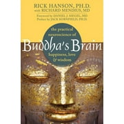 Buddha's Brain : The Practical Neuroscience of Happiness, Love, and Wisdom (Paperback)