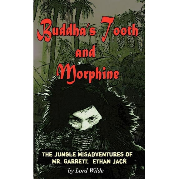 Buddha's Tooth and Morphine, (Paperback)