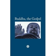 Buddha, the Gospel Hardcover