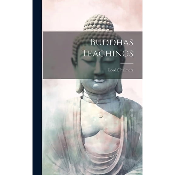 Buddhas Teachings, (Hardcover)