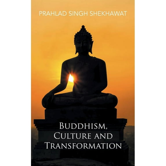 Buddhism, Culture and Transformation, (Paperback)