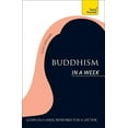 thumbnail image 1 of Teach Yourself in a Week Buddhism In A Week: Teach Yourself, (Paperback), 1 of 1