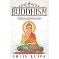 thumbnail image 1 of Pre-Owned Buddhism: Simple Beginner's Guide to Understanding the Core Philosophy. Overcome Stress and Anxiety by Recognizing Inner Peace through Guided Mindfulness, Yoga, Chakras & Vipassana Meditation (Paperba, 1 of 1