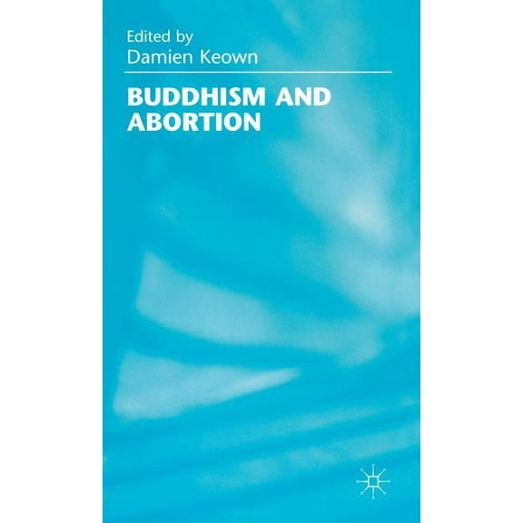 Buddhism and Abortion, (Hardcover)