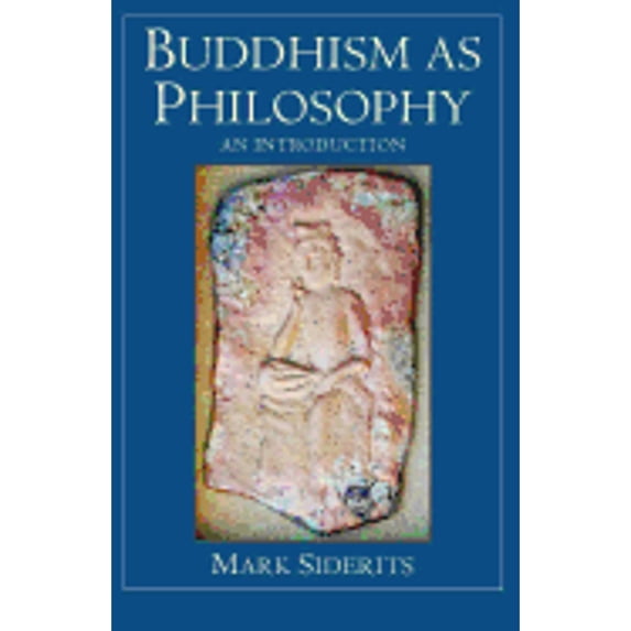 Pre-Owned Buddhism as Philosophy: An Introduction (Paperback) 0872208737 9780872208735