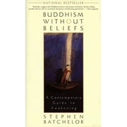 Buddhism without Beliefs A Contemporary Guide to Awakening, Paperback